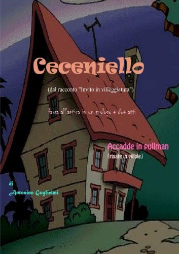 Cover for Antonino Guglielmi · Ceceniello (Paperback Book) [Italian edition] (2012)