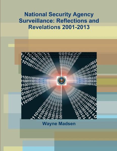 Cover for Wayne Madsen · National Security Agency Surveillance (Book) (2013)