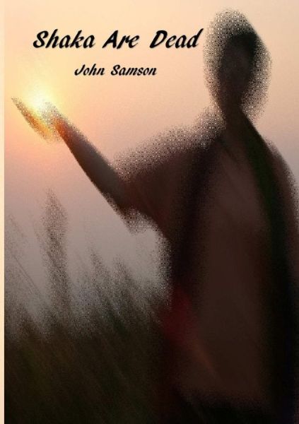 Cover for John Samson · Shaka Are Dead (Paperback Book) (2015)