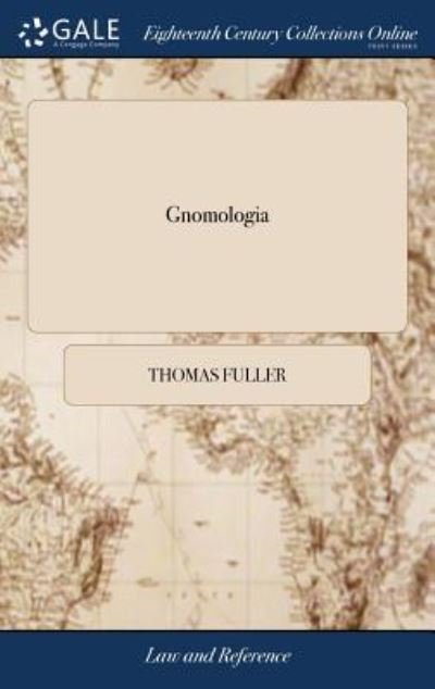 Cover for Thomas Fuller · Gnomologia (Hardcover Book) (2018)