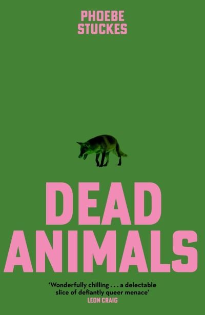 Cover for Phoebe Stuckes · Dead Animals (Hardcover Book) (2024)