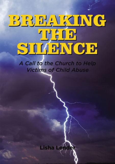 Cover for Lisha Lender · Breaking the Silence (Hardcover Book) (2019)