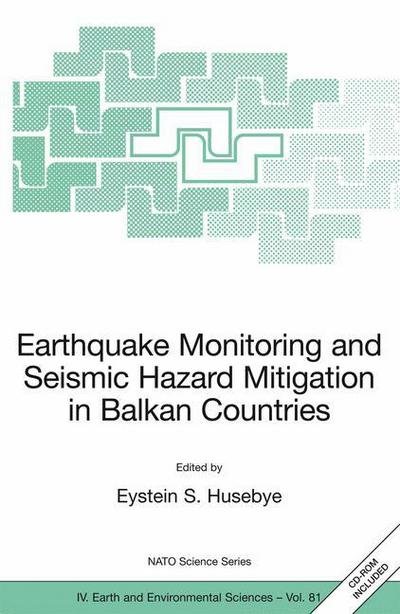 Cover for Eystein S Husebye · Earthquake Monitoring and Seismic Hazard Mitigation in Balkan Countries - NATO Science Series IV (Buch) [2008 edition] (2008)