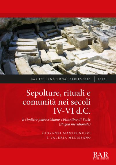 Cover for Giovanni Mastronuzzi · Sepolture, rituali e comunita nei secoli IV-VI d.C. (Paperback Book) (2022)
