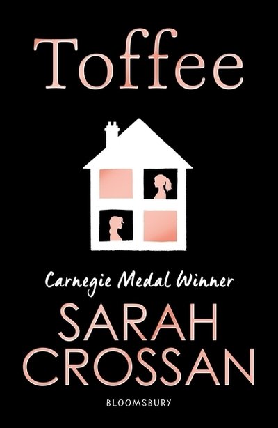 Toffee - Sarah Crossan - Livros - Bloomsbury Publishing PLC - 9781408868133 - 6 de fevereiro de 2020