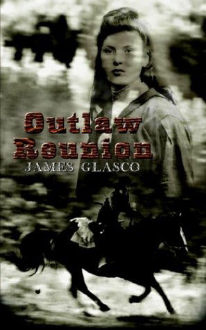 Cover for James Glasco · Outlaw Reunion (Paperback Book) (2003)