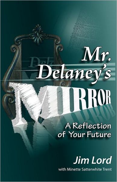 Cover for Jim Lord · Mr. Delaney's Mirror (Paperback Book) (2009)