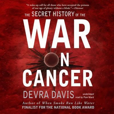 Cover for Devra Davis · The Secret History of the War on Cancer (CD) (2012)