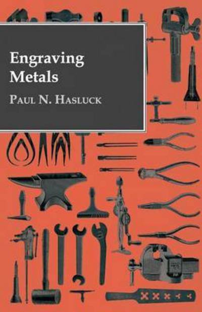 Cover for Paul N Hasluck · Engraving Metals (Paperback Book) (2008)
