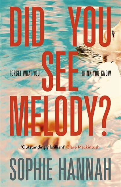 Cover for Sophie Hannah · Did You See Melody? (Innbunden bok) (2017)