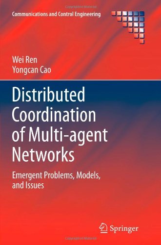 Cover for Wei Ren · Distributed Coordination of Multi-agent Networks: Emergent Problems, Models, and Issues - Communications and Control Engineering (Paperback Bog) [2011 edition] (2013)