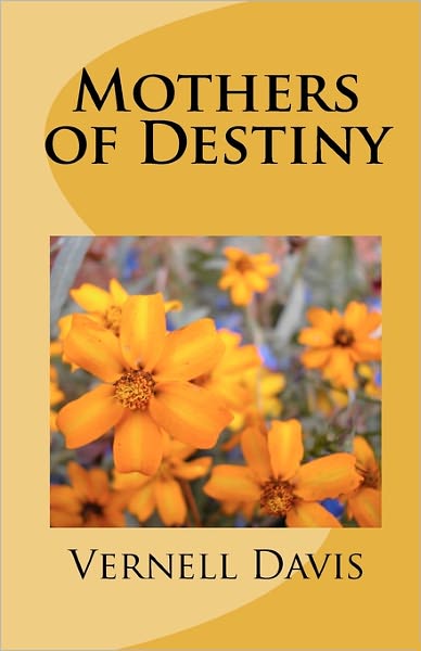 Cover for Vernell Davis · Mother's of Destiny (Paperback Book) (2006)