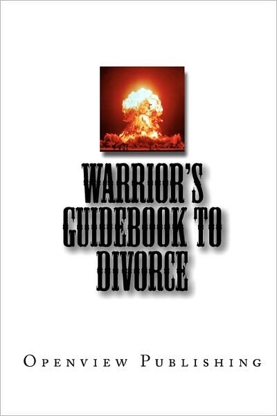 Cover for Openview Publishing · Warrior's Guidebook to Divorce (Taschenbuch) (2010)