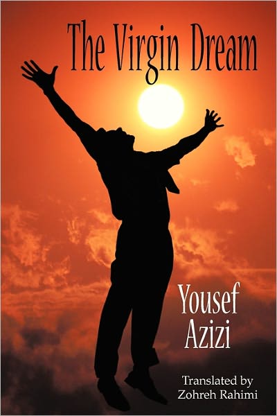 Cover for Yousef Azizi · The Virgin Dream: Selected Poems (Paperback Book) (2011)