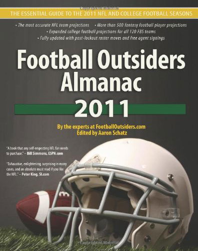 Cover for Robert Weintraub · Football Outsiders Almanac 2011: the Essential Guide to the 2011 Nfl and College Football Seasons (Paperback Book) (2011)