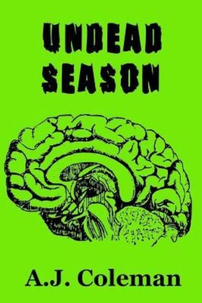 Cover for A J Coleman · Undead Season (Pocketbok) (2011)