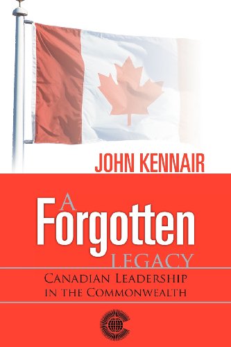 Cover for John Kennair · A Forgotten Legacy: Canadian Leadership in the Commonwealth (Paperback Book) (2011)