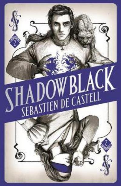 Shadowblack: Book Two in the page-turning new fantasy series - Spellslinger - Sebastien De Castell - Böcker - Hot Key Books - 9781471406133 - 27 september 2017