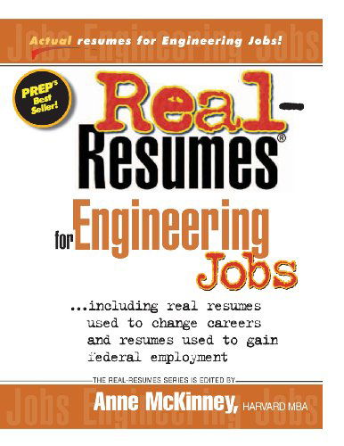 Real-resumes for Engineering Jobs - Anne Mckinney - Books - CreateSpace Independent Publishing Platf - 9781475099133 - April 3, 2012