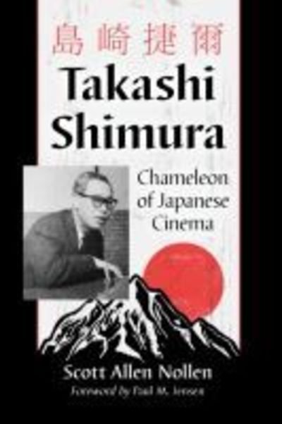 Cover for Scott Allen Nollen · Takashi Shimura: Chameleon of Japanese Cinema (Paperback Bog) (2019)