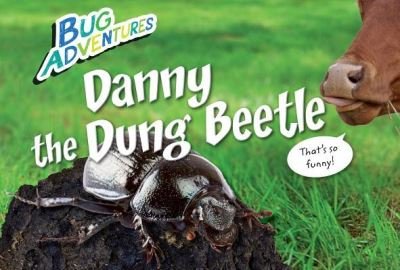 Cover for Rebecca Johnson · Danny the Dung Beetle (Taschenbuch) (2015)