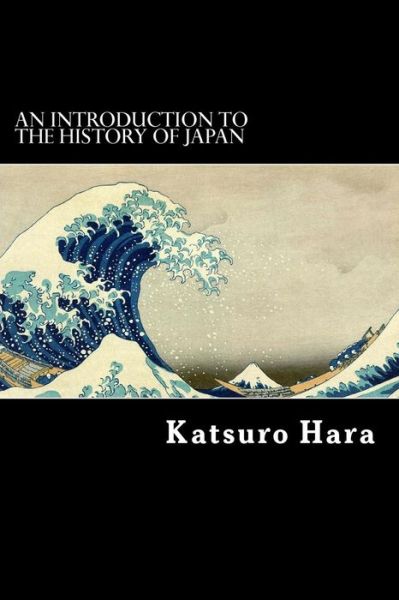 Cover for Katsuro Hara · An Introduction to the History of Japan (Paperback Book) (2012)