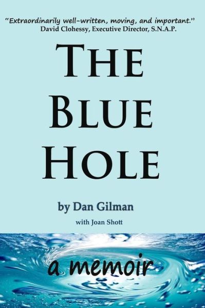 Cover for Dan Gilman · The Blue Hole: a Memoir (Paperback Book) (2014)