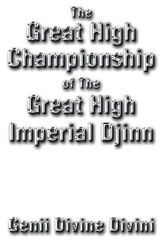 Cover for Genii Divine Divini · The Great High Championship of the Great High Imperial Djinn (Paperback Book) (2014)