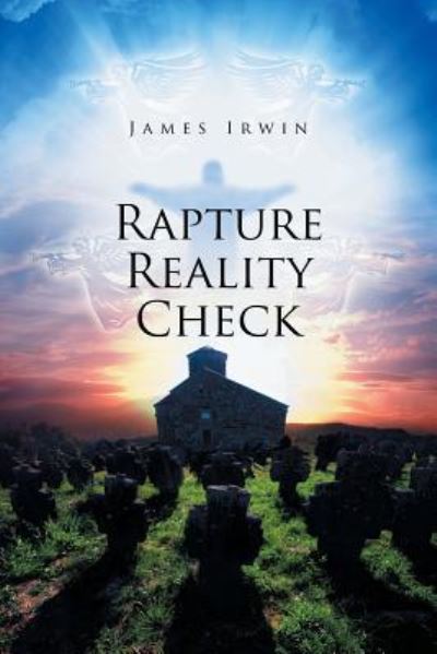 Cover for James Irwin · Rapture Reality Check (Taschenbuch) (2016)