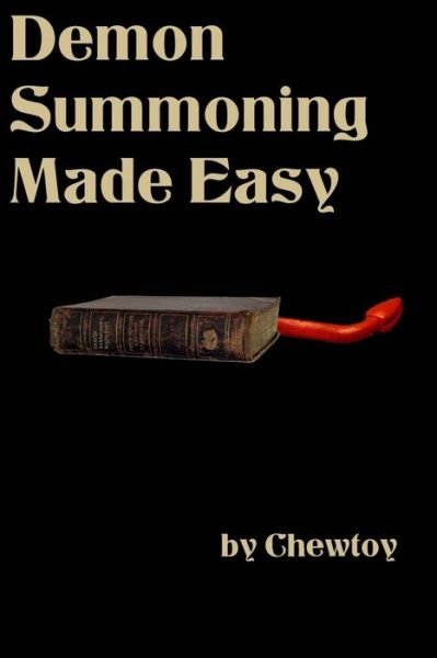 Cover for Chew Toy · Demon Summoning Made Easy (Pocketbok) (2014)