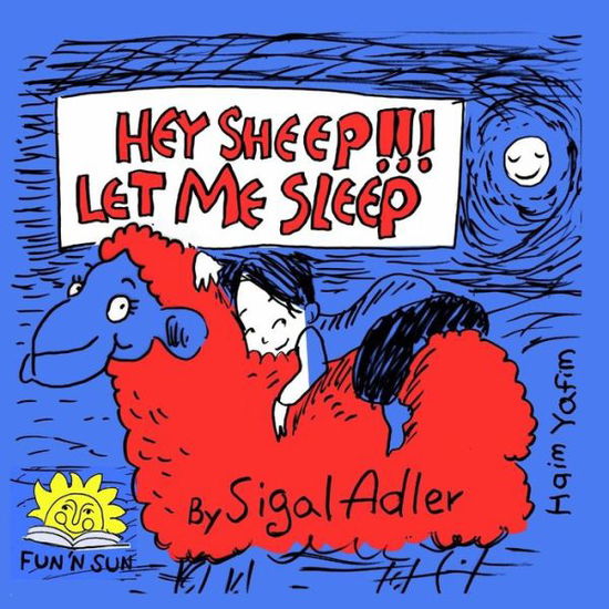 Cover for Sigal Adler · Hey Sheep! Let Me Sleep! (Paperback Book) (2014)