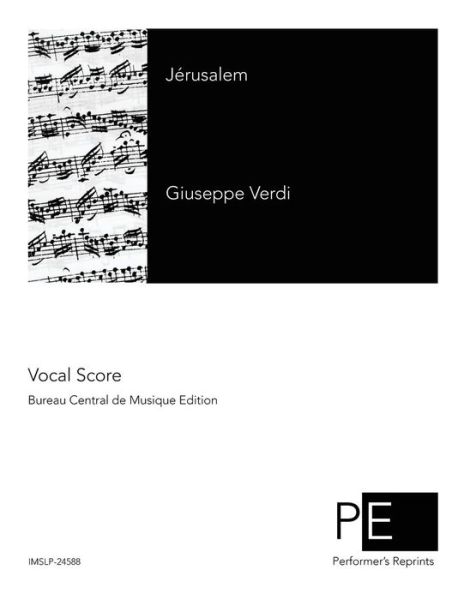 Jerusalem - Giuseppe Verdi - Książki - Createspace - 9781500838133 - 14 sierpnia 2014