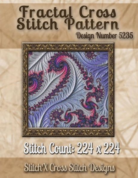 Cover for Tracy Warrington · Fractal Cross Stitch Pattern: Design No. 5235 (Paperback Book) (2014)