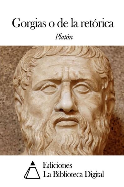 Cover for Platon · Gorgias O De La Retorica (Paperback Bog) (2014)