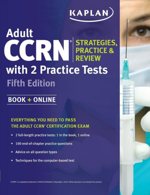 Cover for Kaplan Nursing · Adult CCRN Strategies, Practice, and Review with 2 Practice Tests (Paperback Book) (2017)