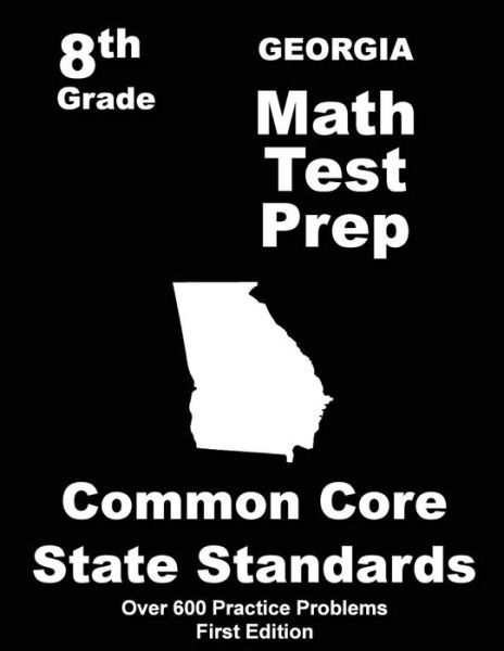 Cover for Teachers\' Treasures · Georgia 8th Grade Math Test Prep: Common Core Learning Standards (Paperback Book) (2015)