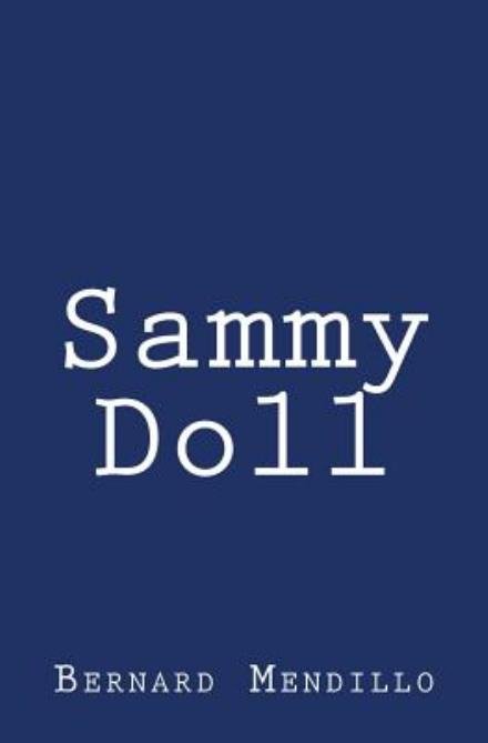 Cover for Bernard Mendillo · Sammy Doll (Paperback Book) (2015)