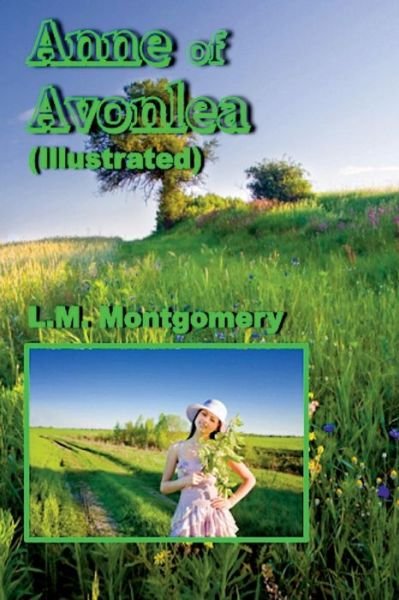 Cover for L M Montgomery · Anne of Avonlea (Illustrated) (Pocketbok) (2015)