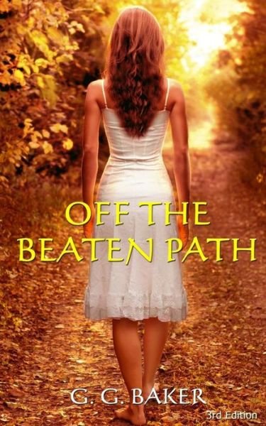 Cover for G G Baker · Off the Beaten Path (Paperback Bog) (2015)