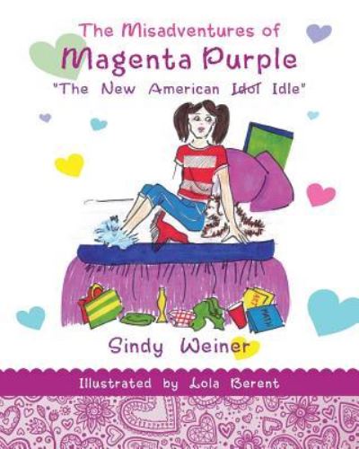 Cover for Sindy Weiner · The Misadventures of Magenta Purple (Paperback Book) (2015)