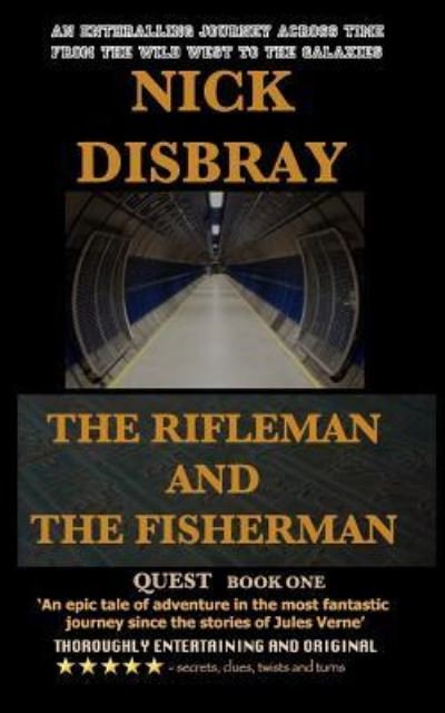 Cover for Nick Disbray · The Rifleman And The Fisherman (Paperback Book) (2015)