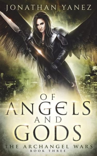 Cover for Jonathan Yanez · Of Angels and Gods (Paperback Book) (2017)