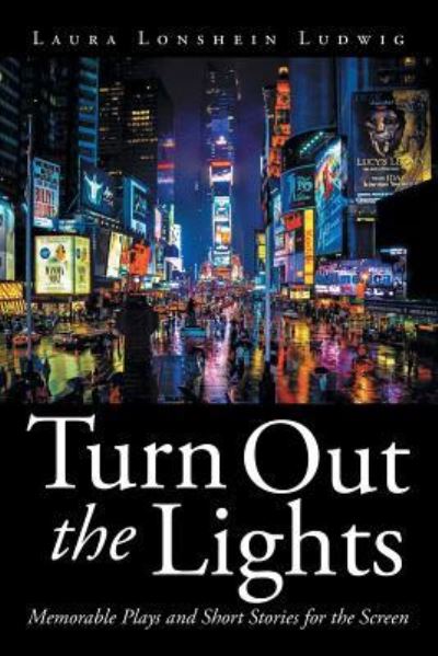 Cover for Laura Lonshein Ludwig · Turn Out the Lights (Paperback Book) (2016)