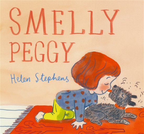 Smelly Peggy - Helen Stephens - Książki - Walker Books Ltd - 9781529507133 - 6 czerwca 2024