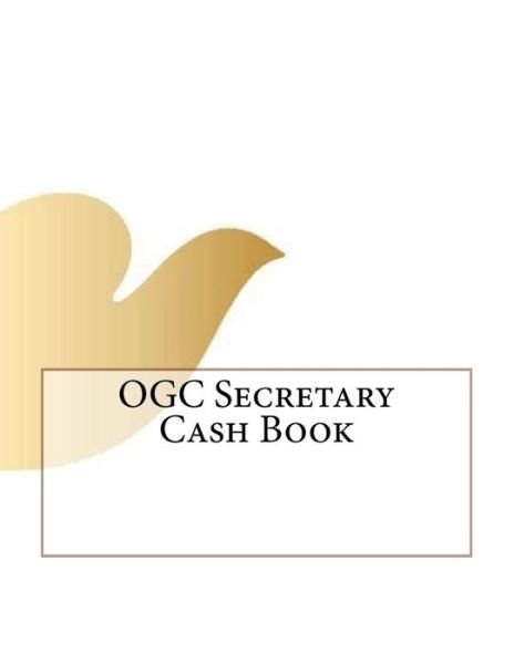 Cover for Ap Forms · OGC Secretary Cash Book (Paperback Bog) (2016)