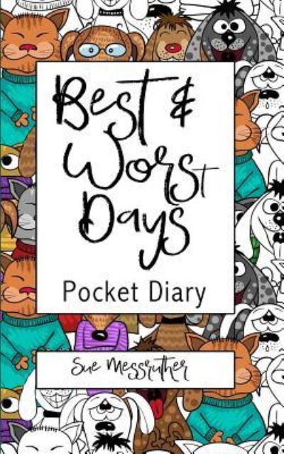 Cover for Sue Messruther · Best &amp; Worst Days Pocket Diary (Taschenbuch) (2016)