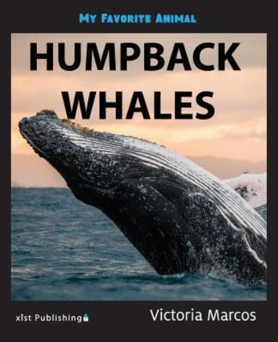 Cover for Victoria Marcos · My Favorite Animal Humpback Whales (Paperback Bog) (2018)