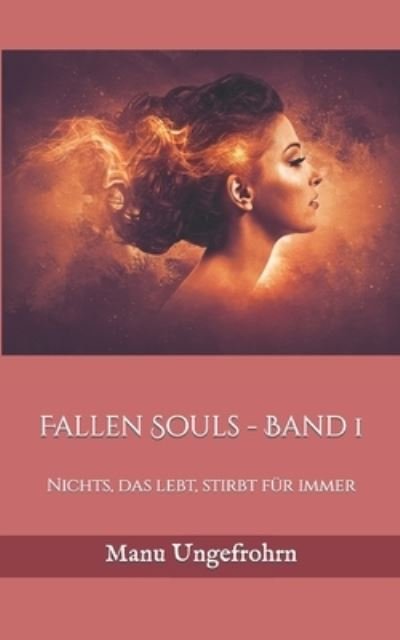 Cover for Manu Ungefrohrn · Fallen Souls - Band 1 (Pocketbok) (2016)
