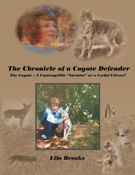 Cover for Lila Brooks · The Chronicle of a Coyote Defender (Paperback Bog) (2016)