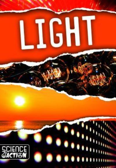 Light - Joanna Brundle - Książki - Kidhaven Publishing - 9781534530133 - 30 lipca 2019